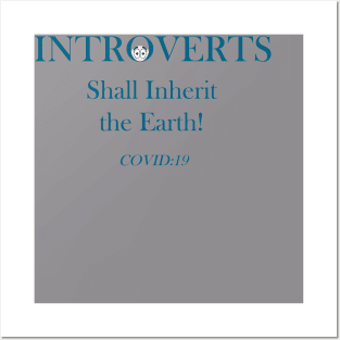 Introverts Shall Inherit the Earth! Posters and Art